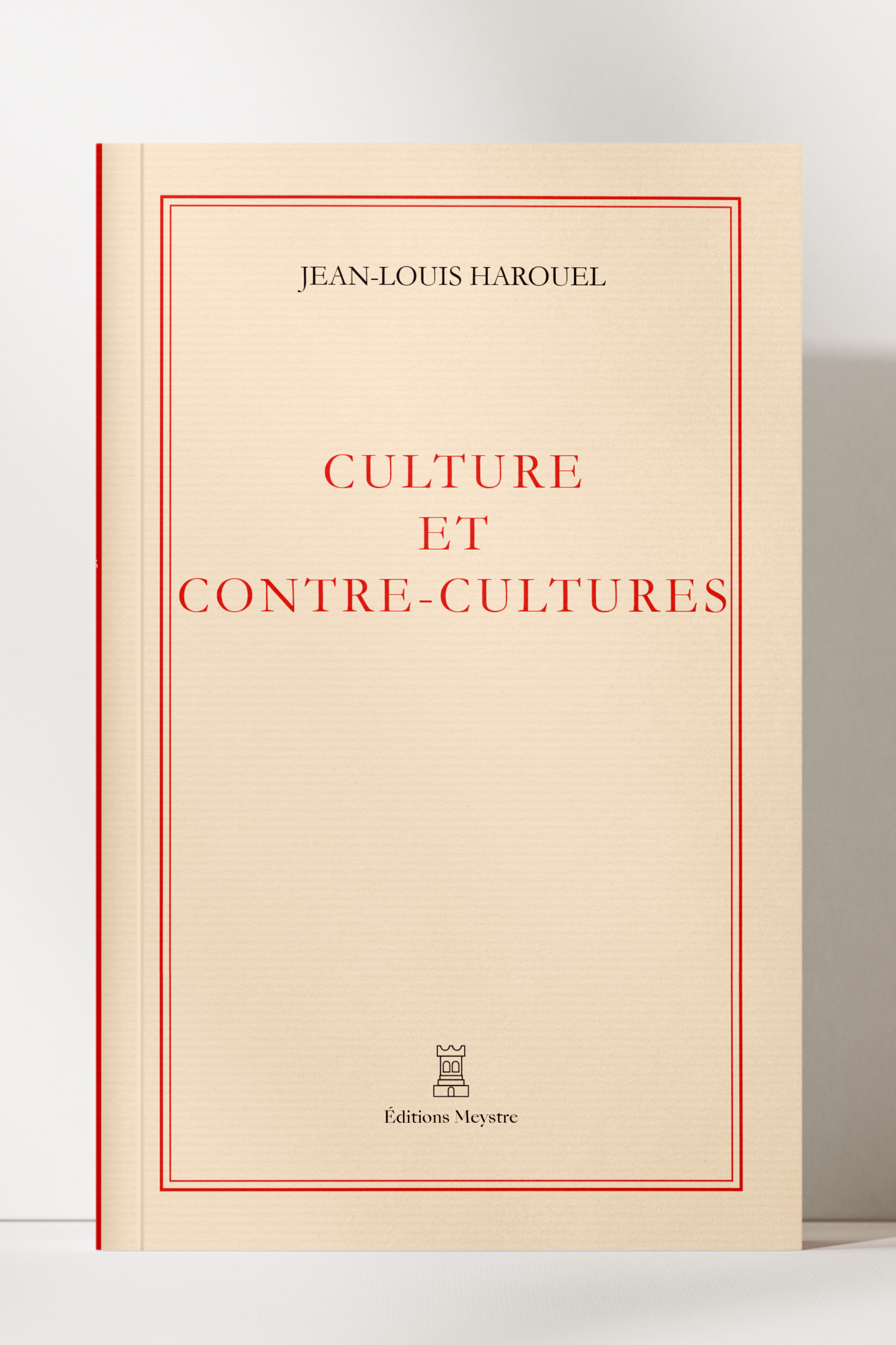 Culture et Contre-cultures | Jean-Louis Harouel