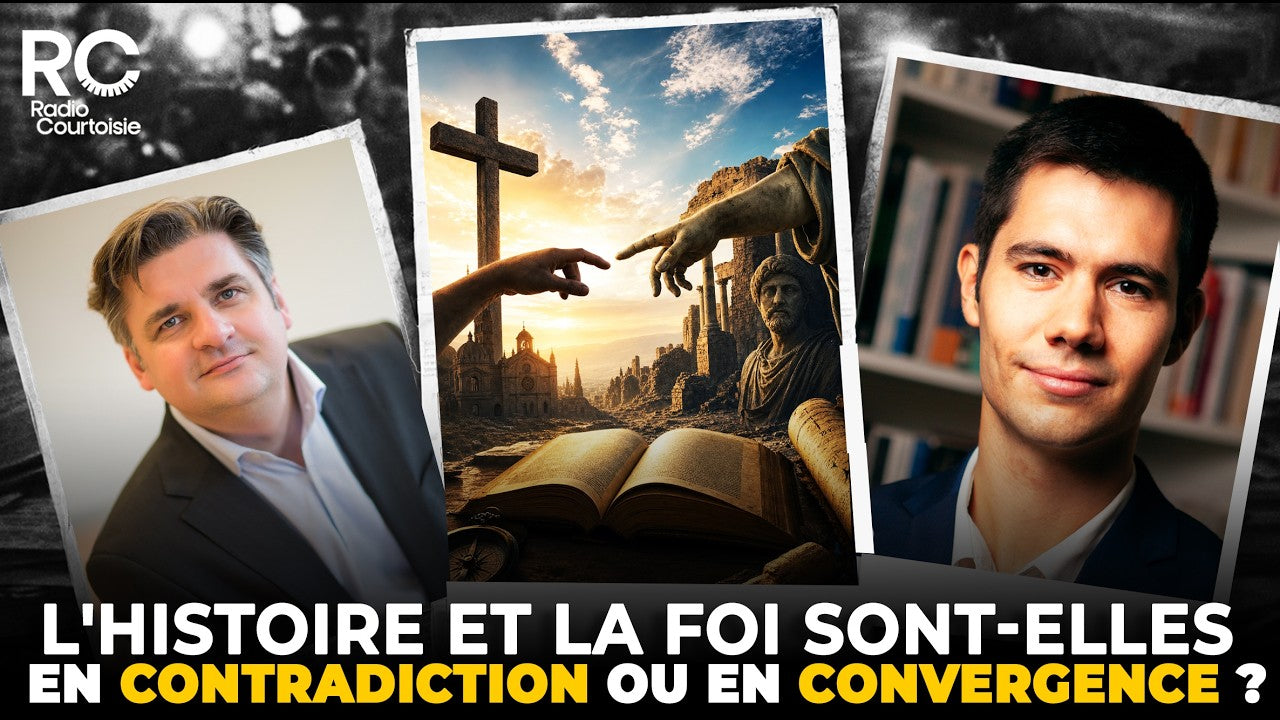 l’Histoire et la foi sont-elles en contradiction ou en convergence ?