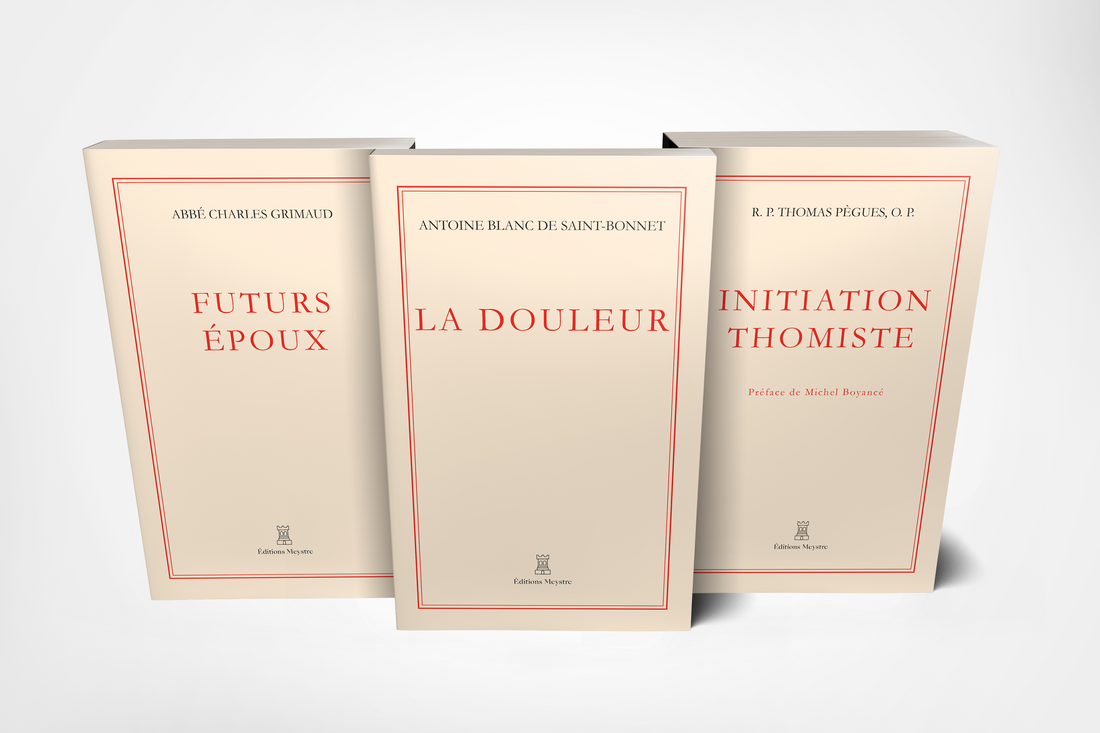 Coffret « Douleur et grandeur » | Antoine Blanc de Saint-Bonnet, Abbé Charles Grimaud, R.P Thomas Pègues