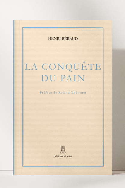 La Conquête du pain | Henri Béraud