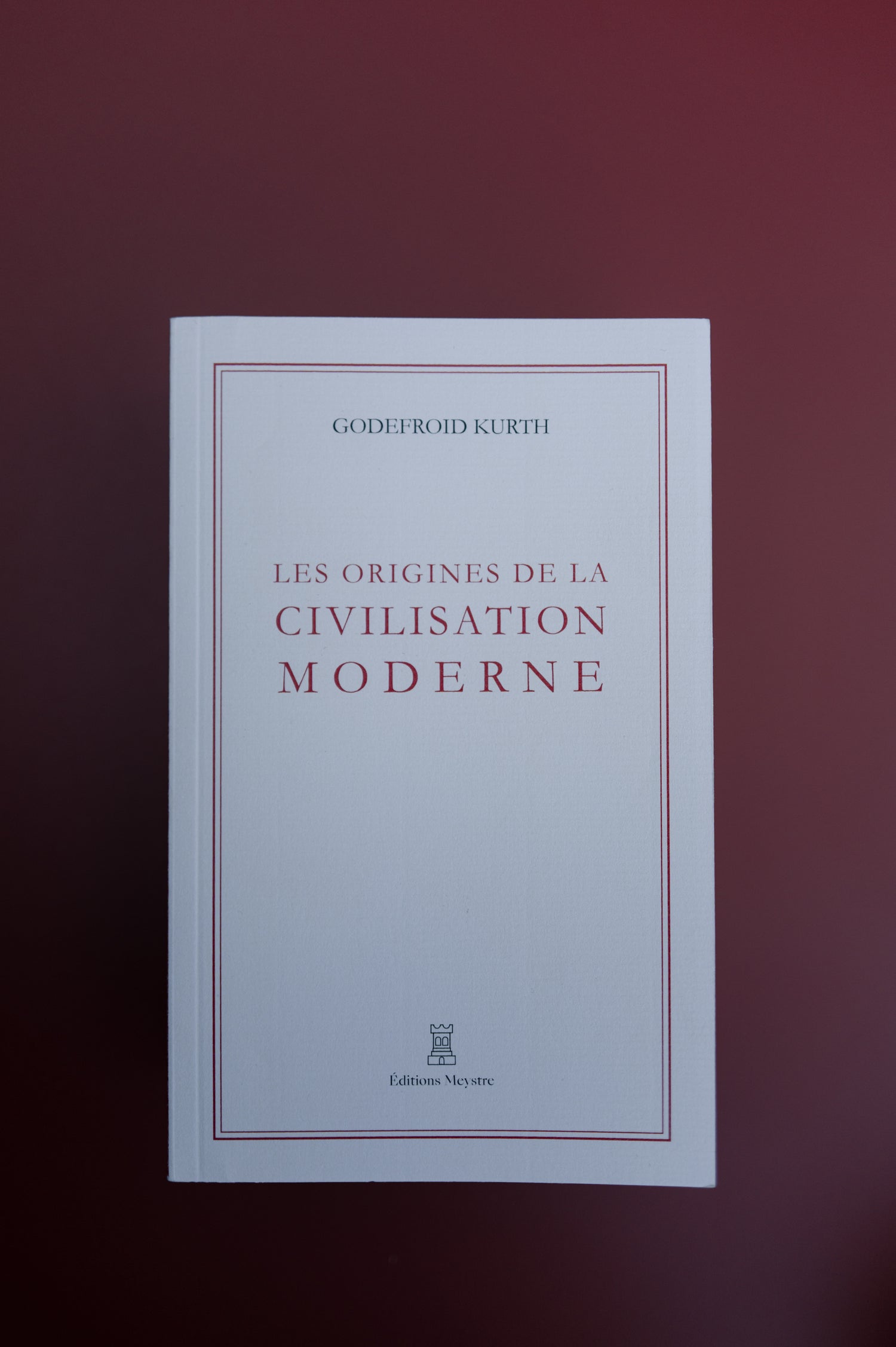 Les Origines de la civilisation moderne | Godefroid Kurth