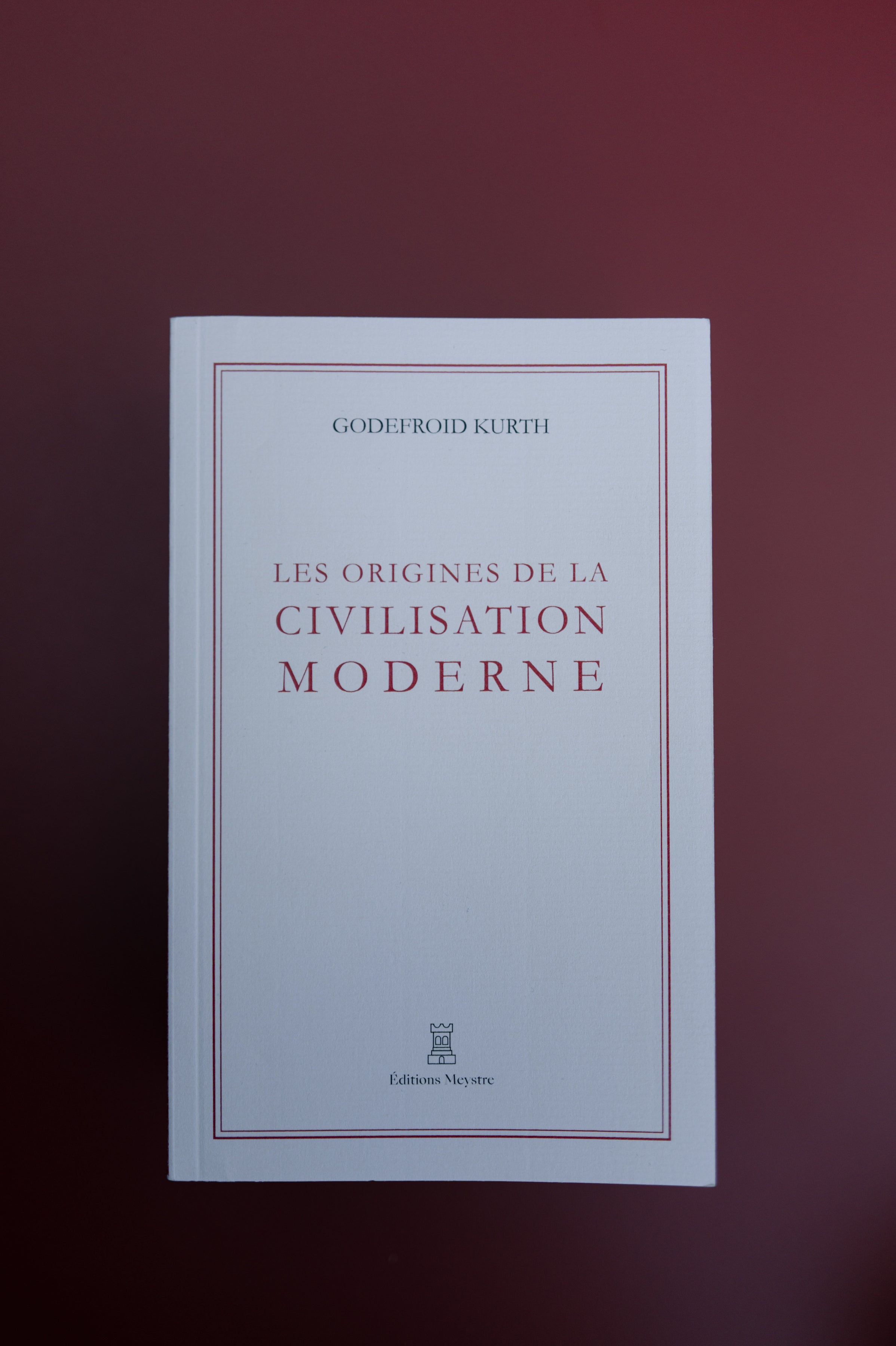 Les Origines de la civilisation moderne | Godefroid Kurth