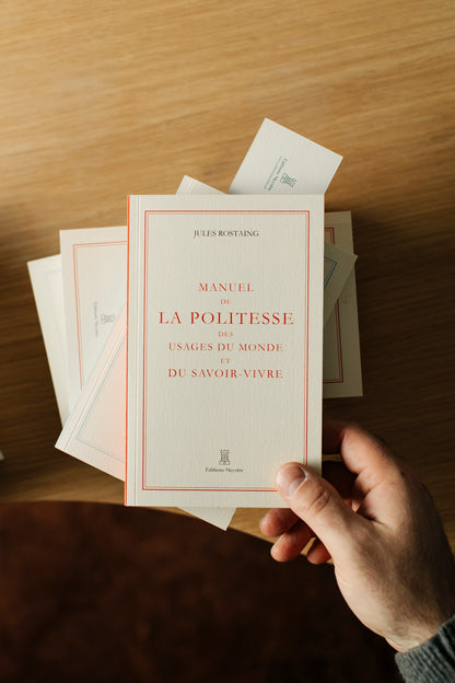 Manuel de la politesse des usages du monde et du savoir-vivre | Jules Rostaing