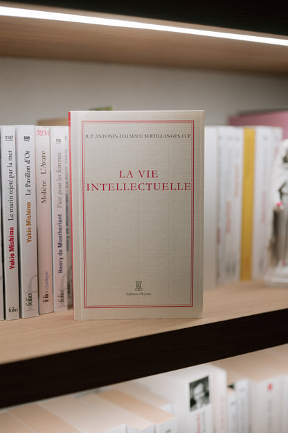 La Vie intellectuelle | R.P. Antonin-Dalmace Sertillanges, O.P.